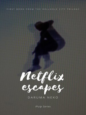 cover image of Netflix escapes